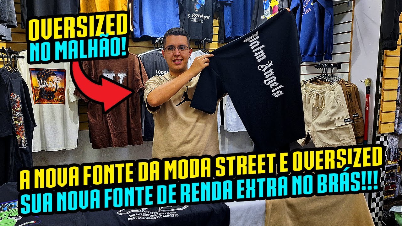 FATURE ALTO NO BRÁS! FONTE DA MODA STREET E OVERSIZED COM PREÇOS IMPERDÍVEIS! 🤑