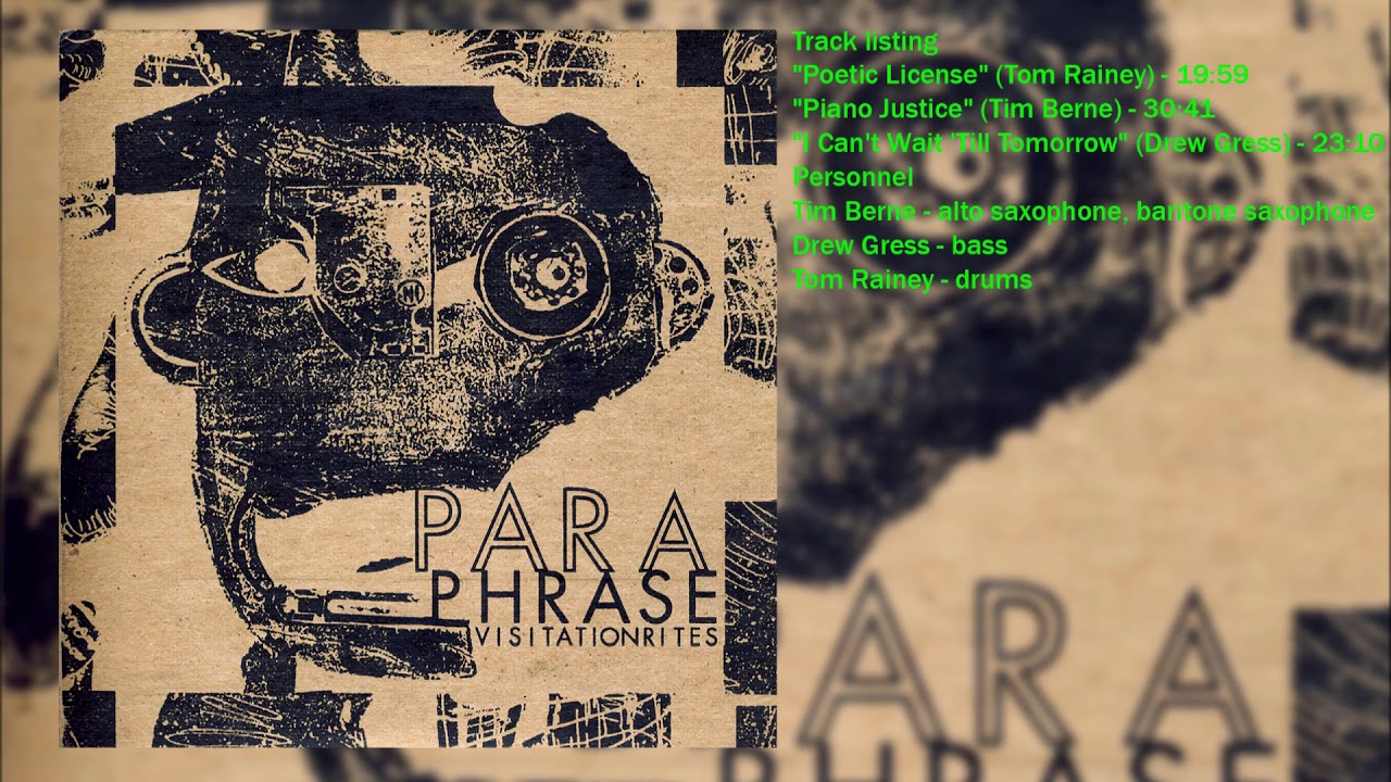 Tim Berne's Paraphrase - Visitation Rites Full Album