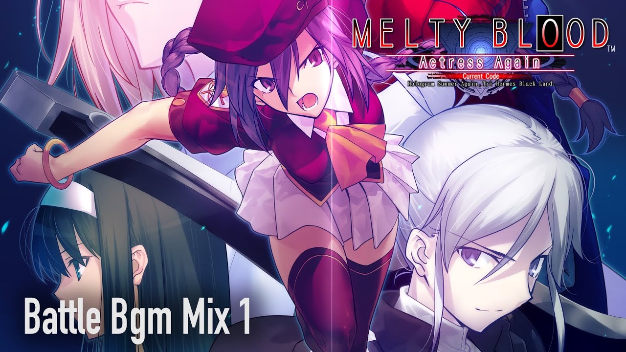 MELTY BLOOD Actress Again Current Code Battle Bgm Mix1【作業用BGM】