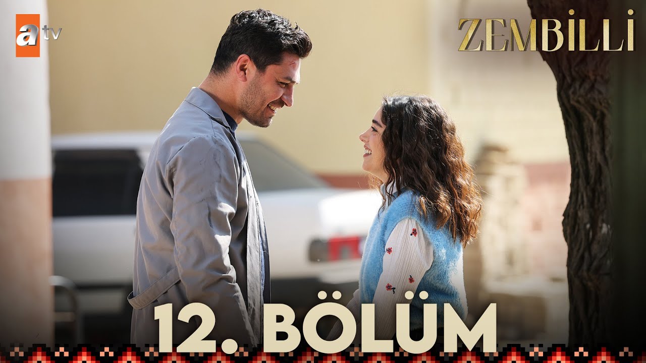 Zembilli 12. Bölüm @atvturkiye
