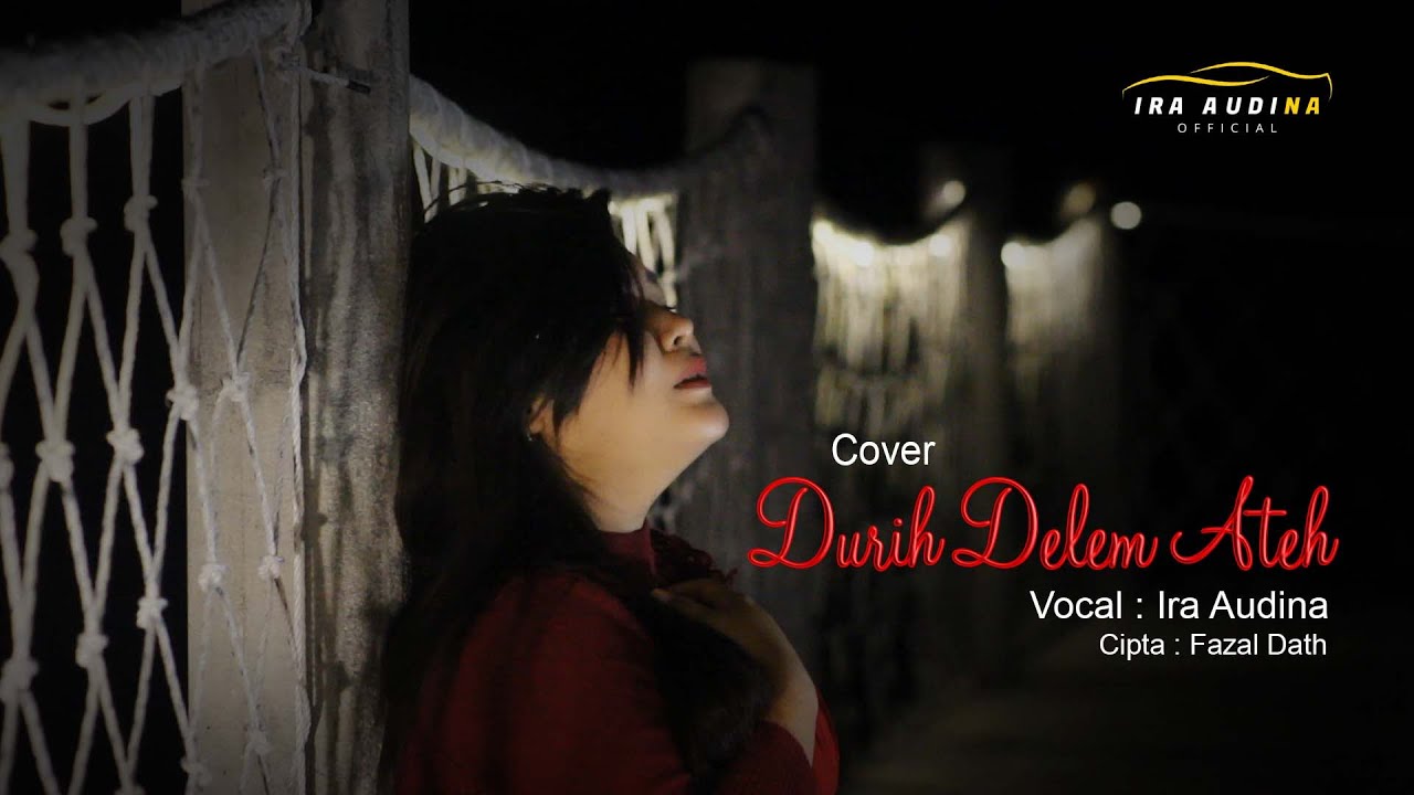 DURIH DELEM ATEH - CEMARA BIRU (COVER ) Versi Madura IRA AUDINA