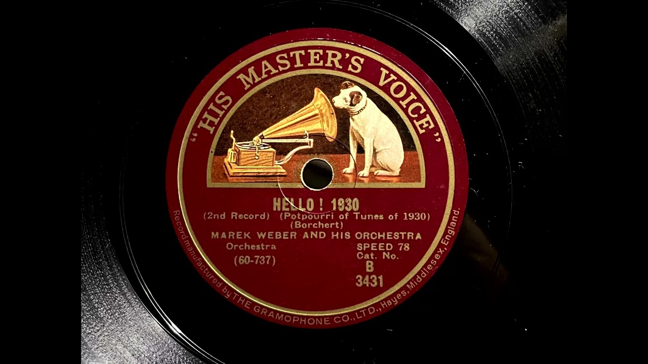 1930 MAREK WEBER - Hello ! 1930 (Potpourri Of Tunes Of 1930) Part 1 & 2 HMV 10