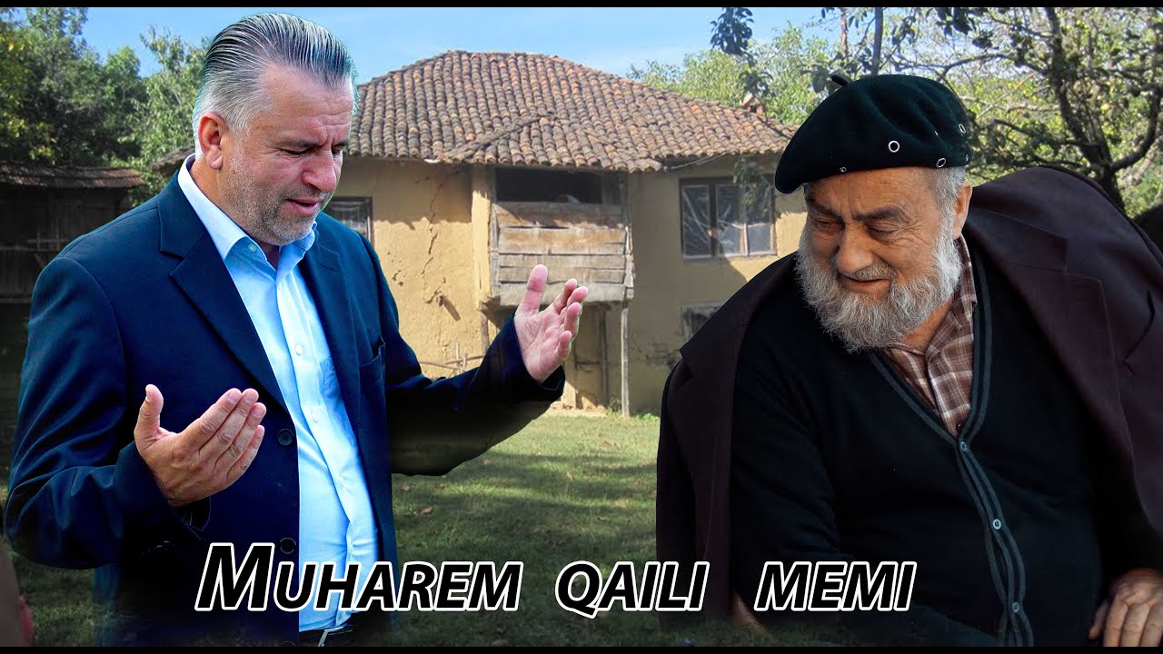 Muharem Qaili  (memi)  - Mkeni Lan mu jetim.