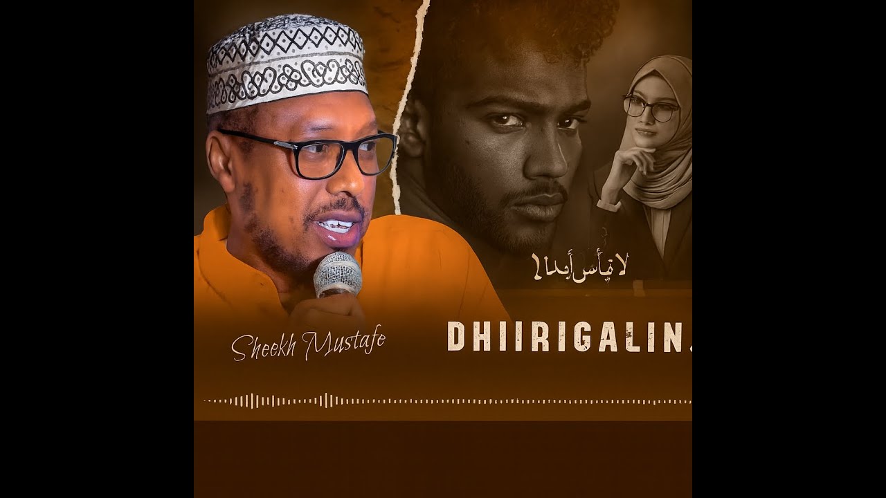muxaadiro cusub | dhirigalin | garo gartida alle ku siyay sheekh mustafe xaji ismaacil