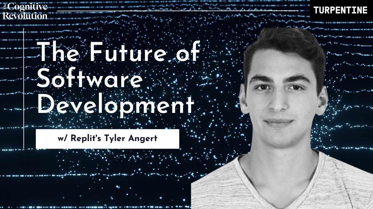 The Future of Software Development with Tyler Angert of Replit