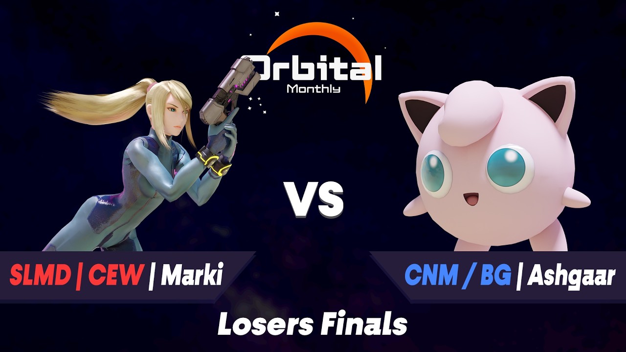 Orbital Monthly #19 Loser Finals SLMD | CEW | Marki (ZSS) vs CNM/BG | Ashgaar (Jigglypuff)