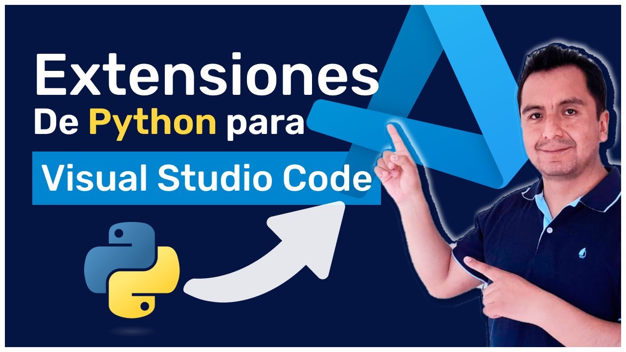 Las 5 🟡 EXTENSIONES para VISUAL STUDIO CODE de Python que Necesitas