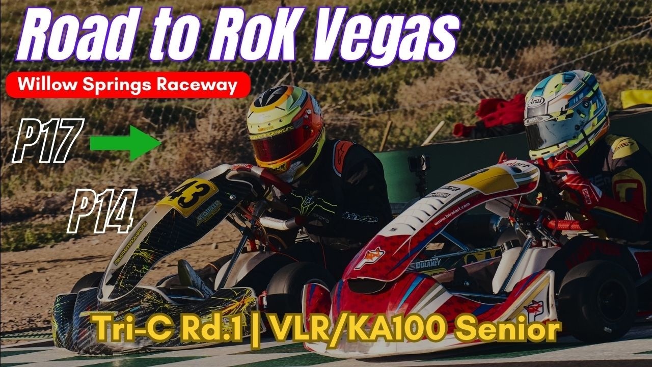 Willow Springs Kart Track - Rd.1 KA100SR