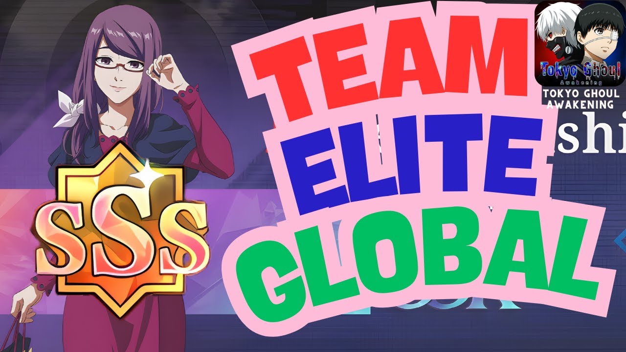 ELITE GLOBAL MEROMBAK TIM NON ORGANISASI !!?  | TOKYO GHOUL : AWAKENING
