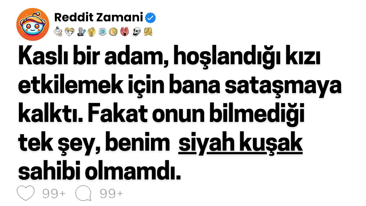 Kaslı bir adam, hoşlandığı kızı etkilemek için bana sataşmaya kalktı. Fakat onun bilmediği tek şey..