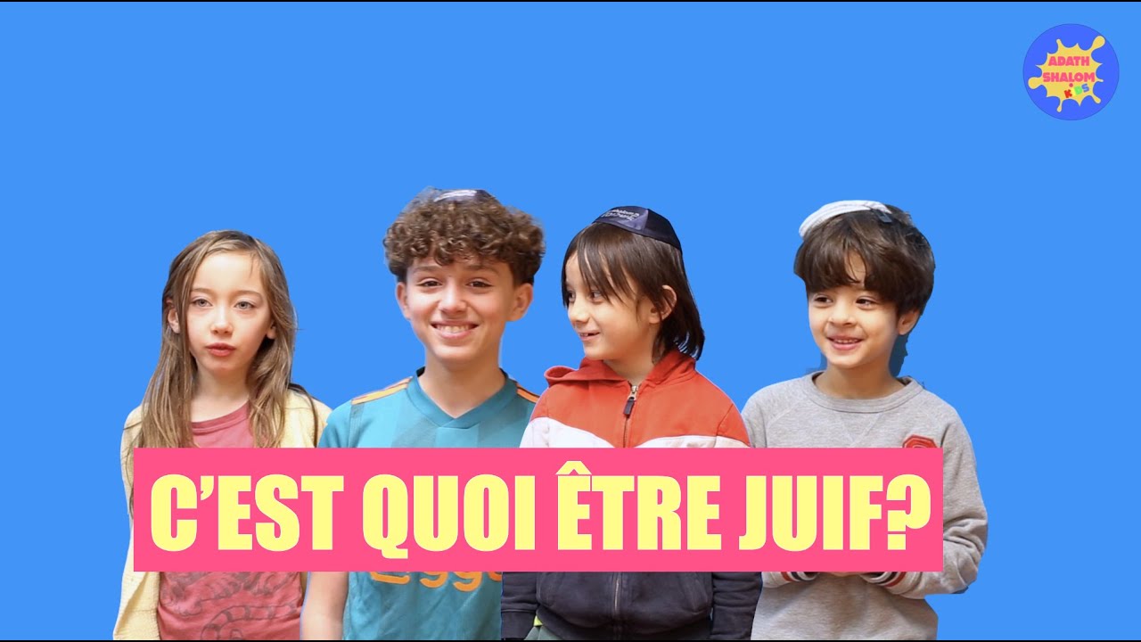C'est quoi &ecirc;tre juif ? Par les enfants du Talmud Torah