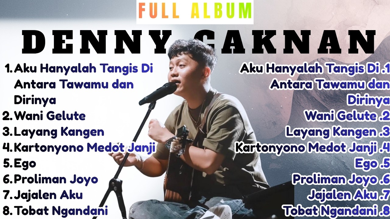 FULL PLAYLIST DENNY CAKNAN – Lagu Jawa Patah Hati Paling Enak Didengar