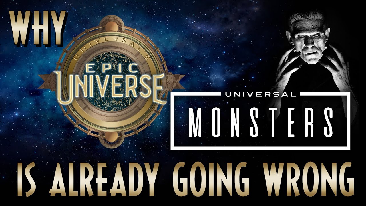 Why Epic Universe's Universal Monsters is ALREADY Going Wrong