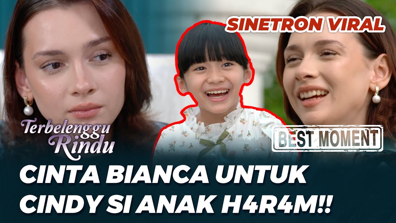 CUTE MOMENT TERBELENGGU RINDU: TANGKI CINTA BIANCA UNTUK CINDY (Glenca Chysara, Lucky Perdana)