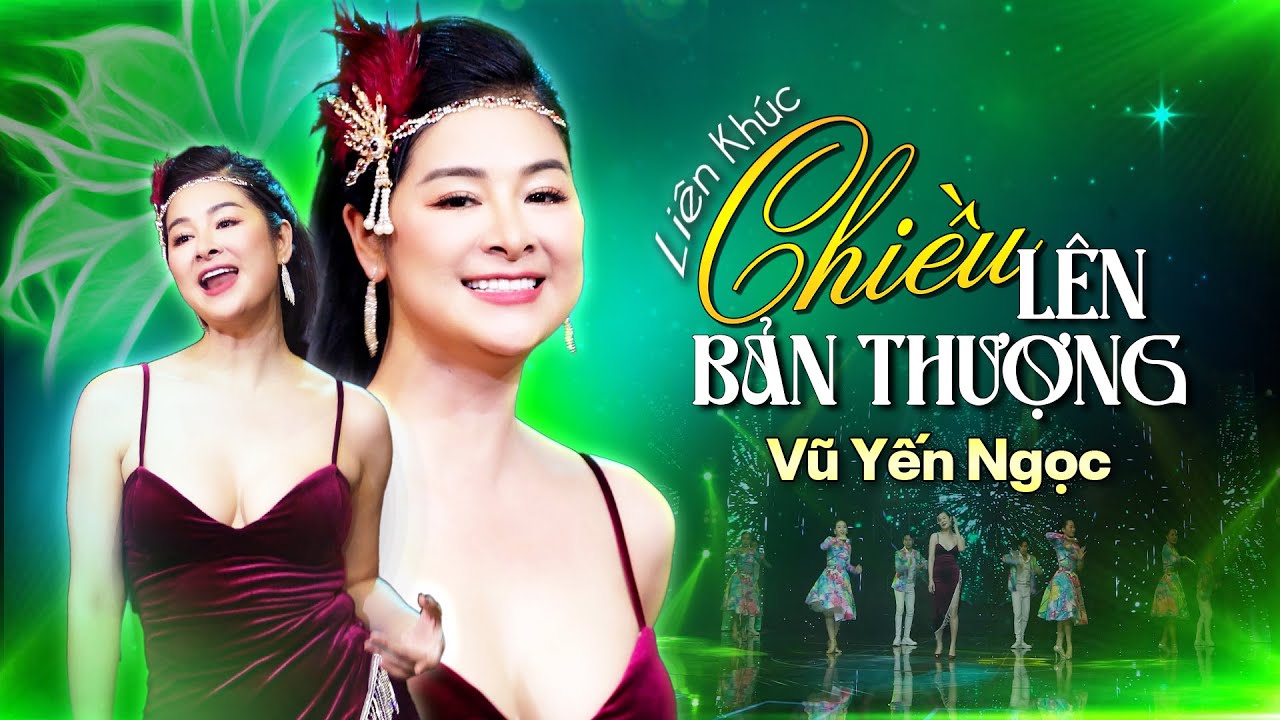 LK Top Hits Chiều Lên Bản Thượng - Vũ Yến Ngọc | Thuốc Chống Buồn Ngủ Cho Các Bác Tài