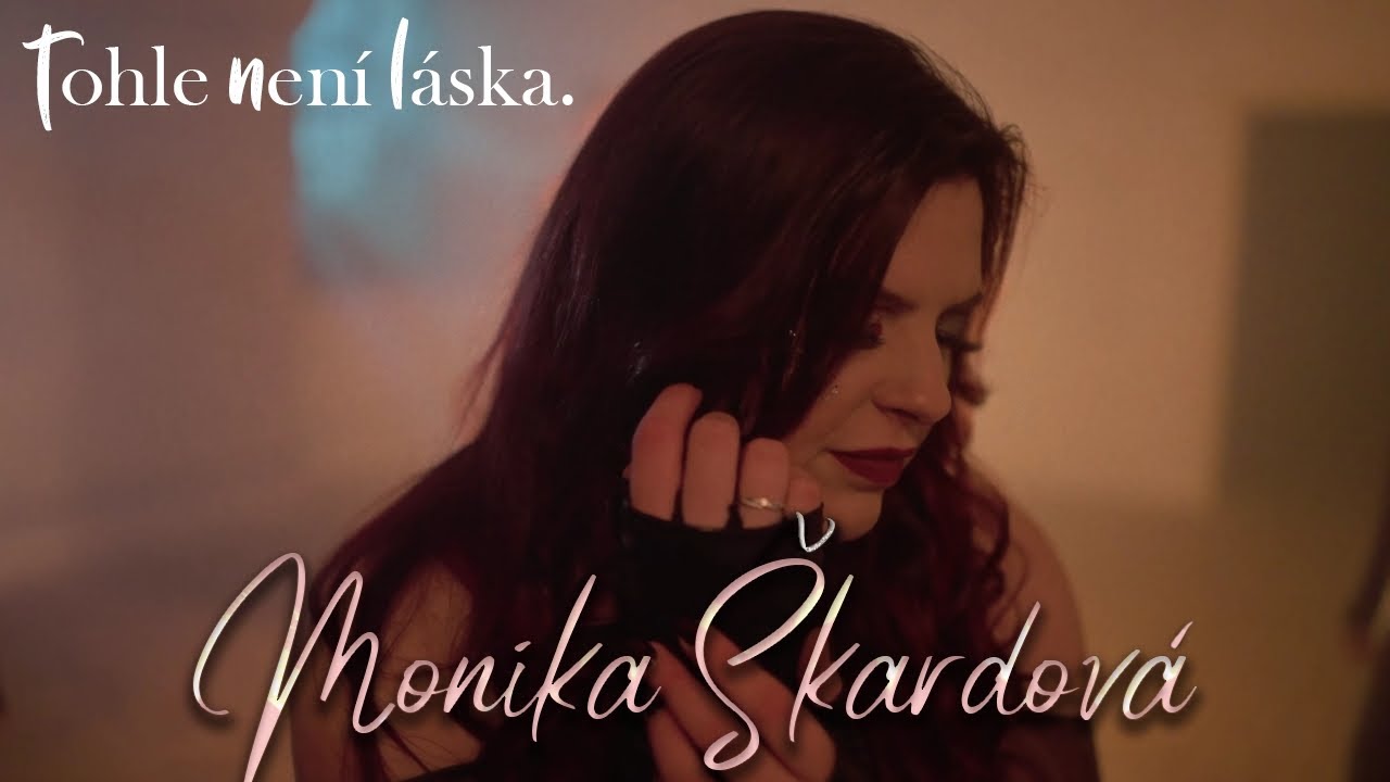 Monika Škardová - tohle není láska. (Official Music Video)
