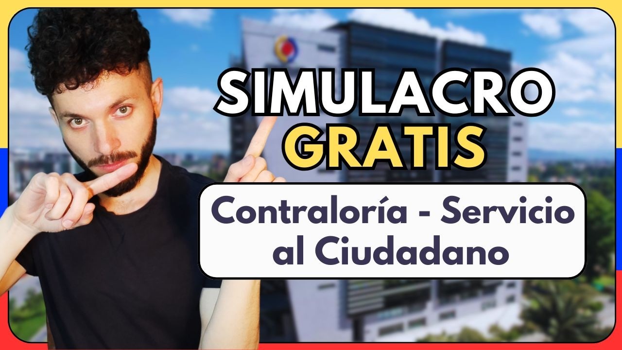 Simulacro Servicio al Ciudadano - Concurso Contraloría General de la República