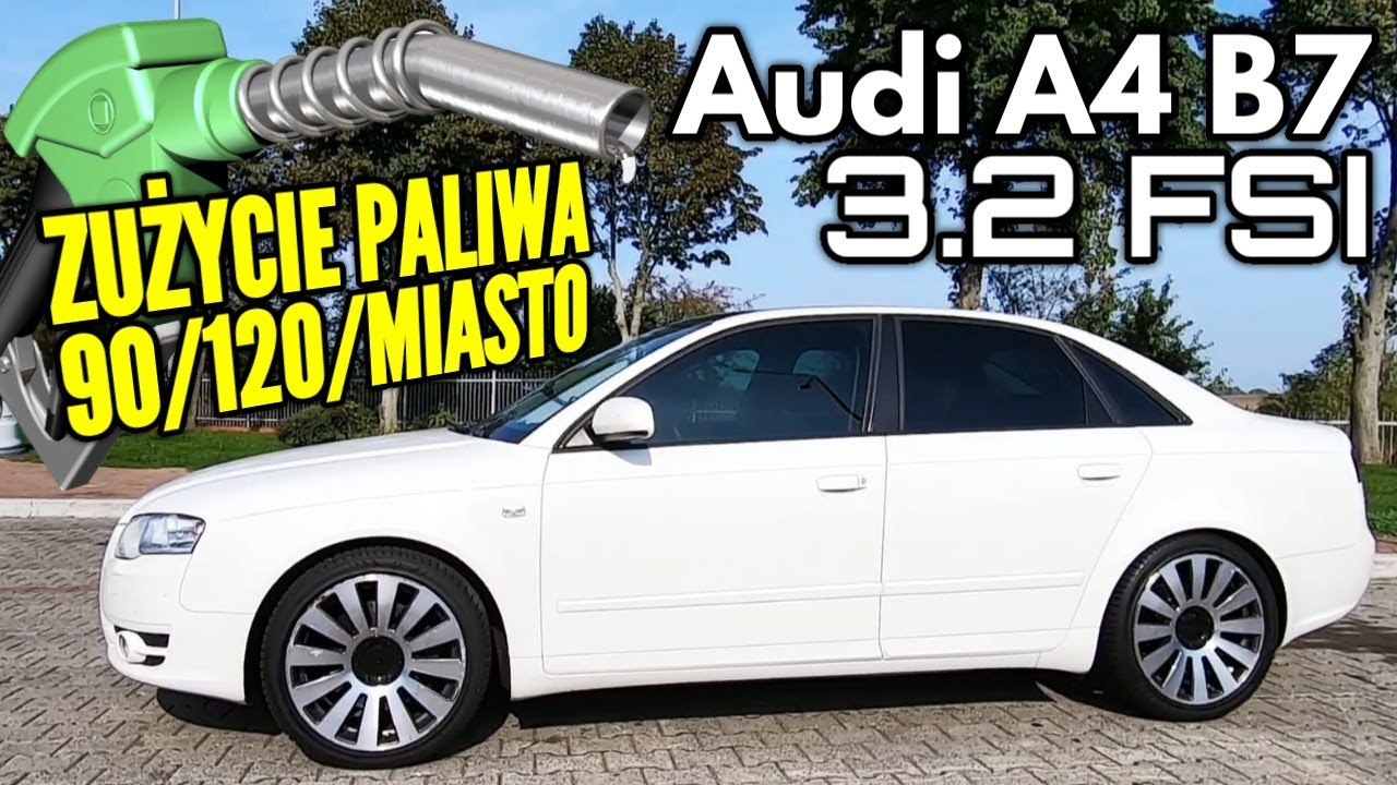 2005 Audi A4 3.2 FSI Quattro - Test zużycia paliwa.