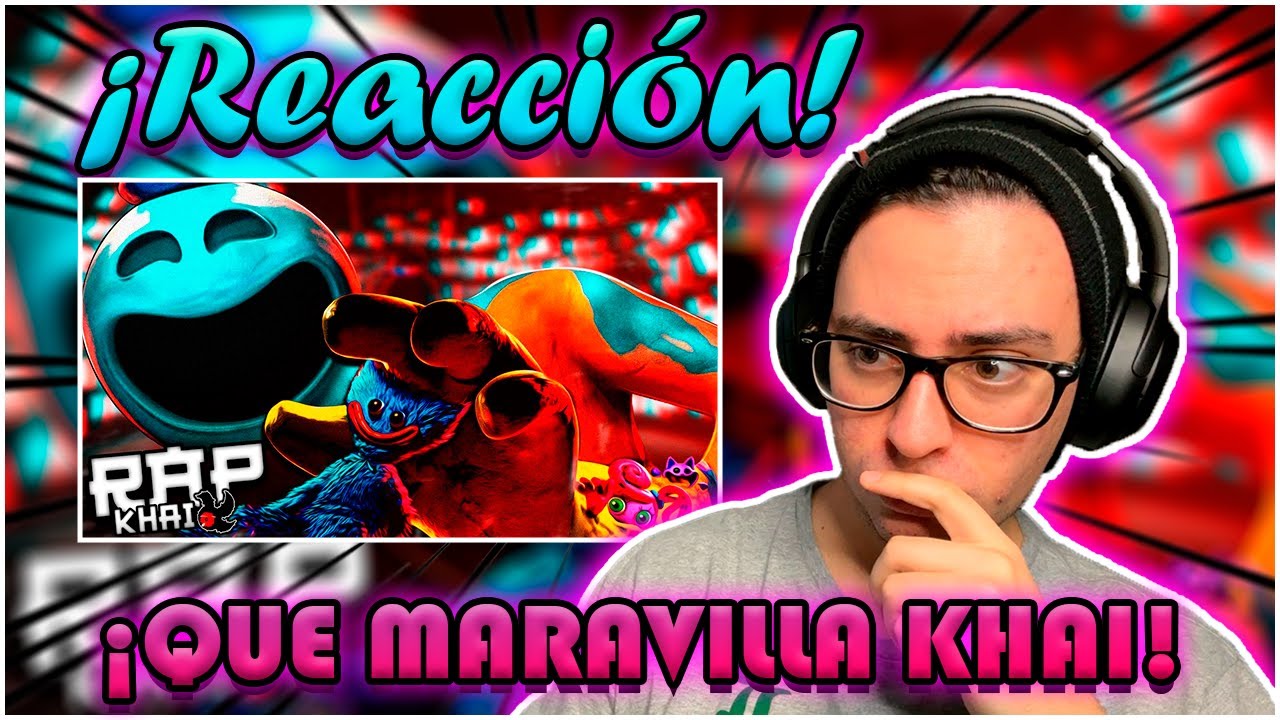 Poppy Playtime Vol.4 Rap (Poppy Playtime Capítulo 4) || Safe Haven || Khai | (Reacción)