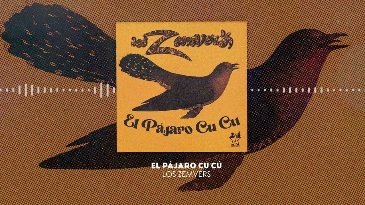 Los Zemvers - El P&aacute;jaro Cu C&uacute; (Video Lyric)