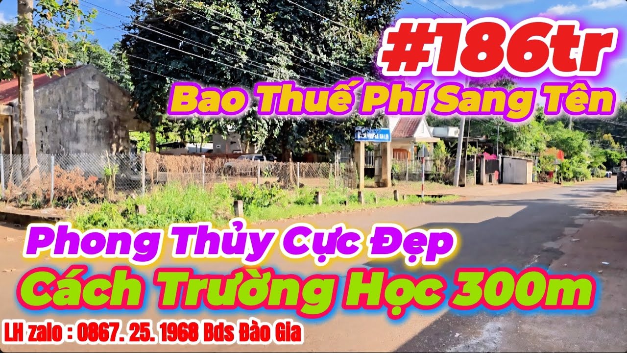 (35) #186tr | Đất PHONG THỦY CỰC ĐỈNH, Cách Trường Học 300m LH 0867251968 #bdsbinhphuoc