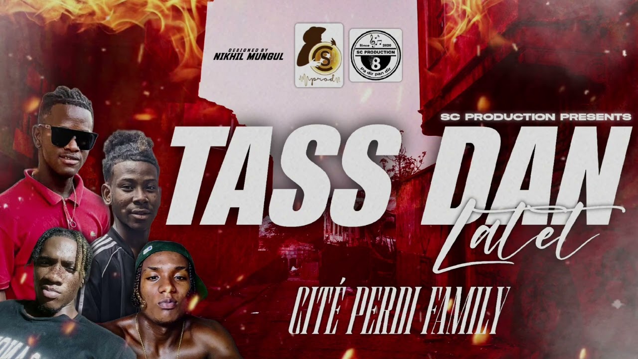 Tass Dan latet-Cit&eacute; Perdi Family(Sc production)