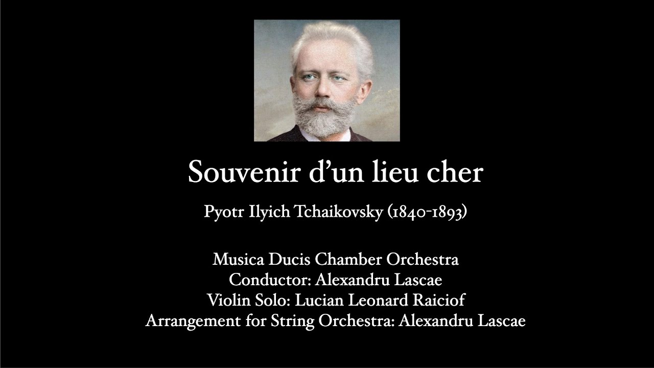 Tchaikovsky Souvenir d’un Lieu Cher, Op. 42 (with score)