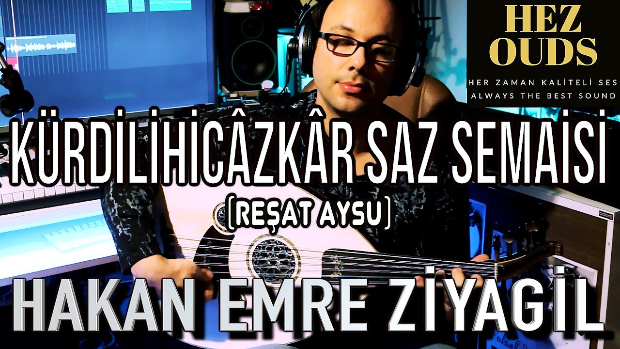 Kürdilihicâzkâr Saz Semaisi (Reşat Aysu) - Hakan Emre Ziyagil