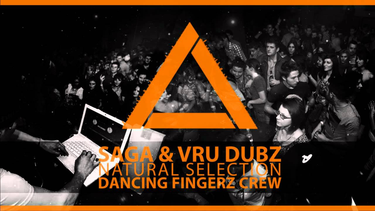 SAGA & VRU DUBZ - NATURAL SELECTION (DANCING FINGERZ CREW)