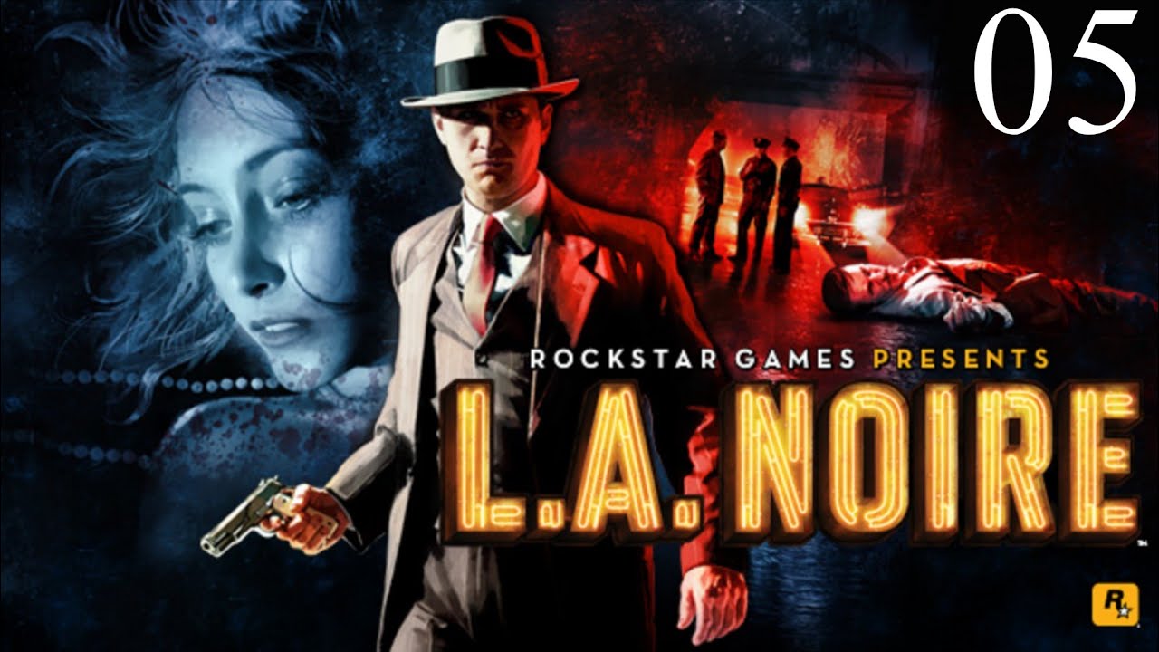 L.A. Noire | Part 5 | The Red Lipstick Murder