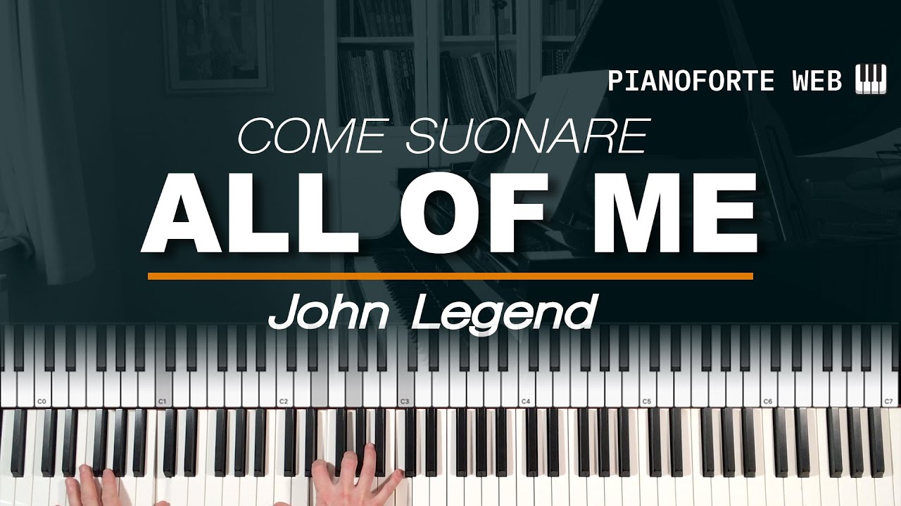 Come suonare All Of Me - John Legend (Tutorial Pianoforte)