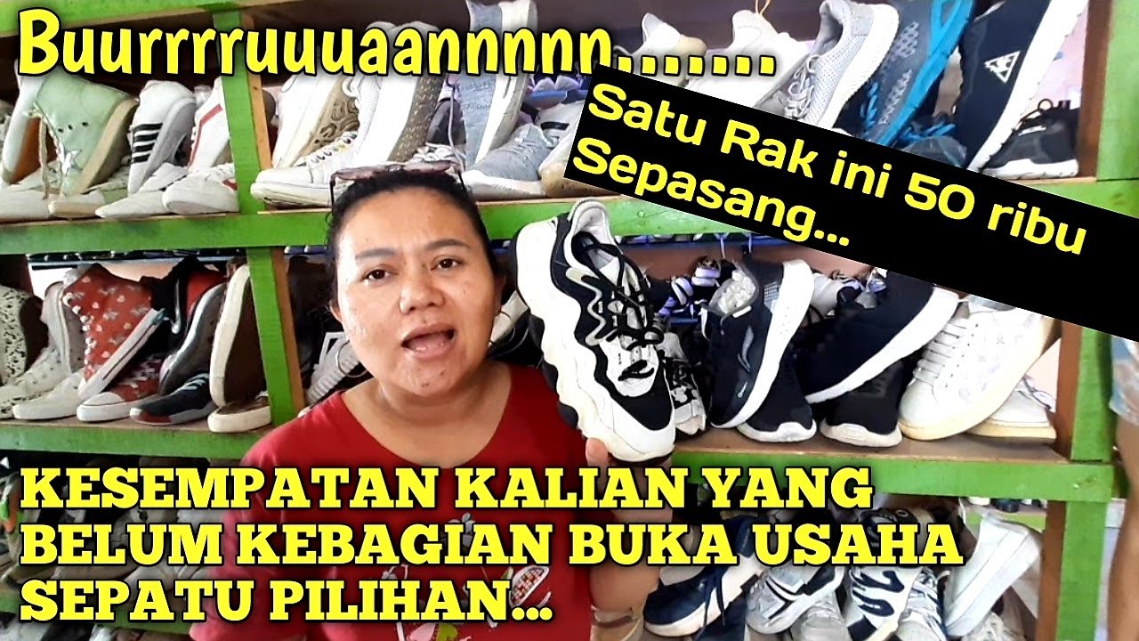 50 Ribu Sepasang Sepatu Pilihan Branded, Kesempatan Usaha Sepatu Untuk Pemula