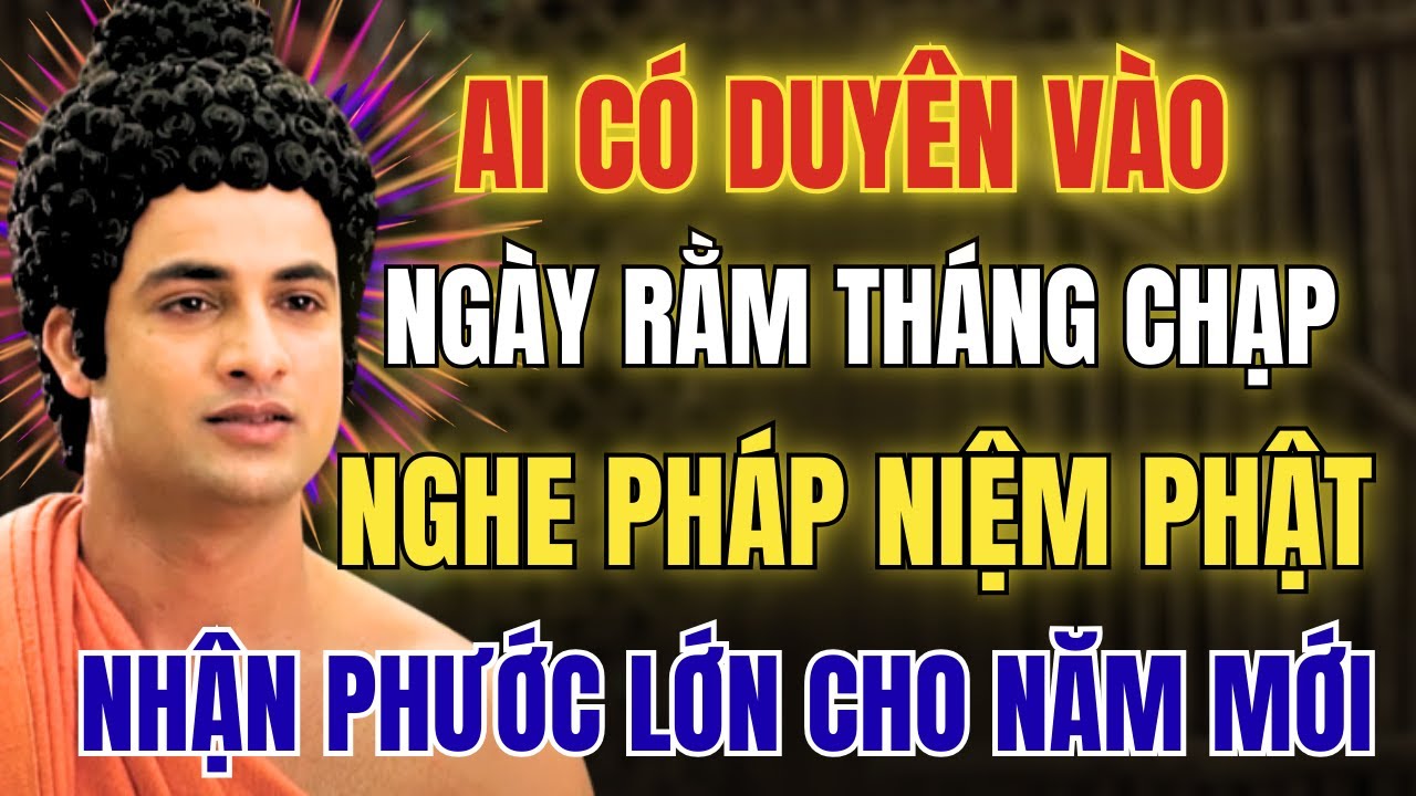 Đêm 14 Tháng Chạp Nghe Pháp Niệm Phật: Cầu An Đón Năm Mới Bình An