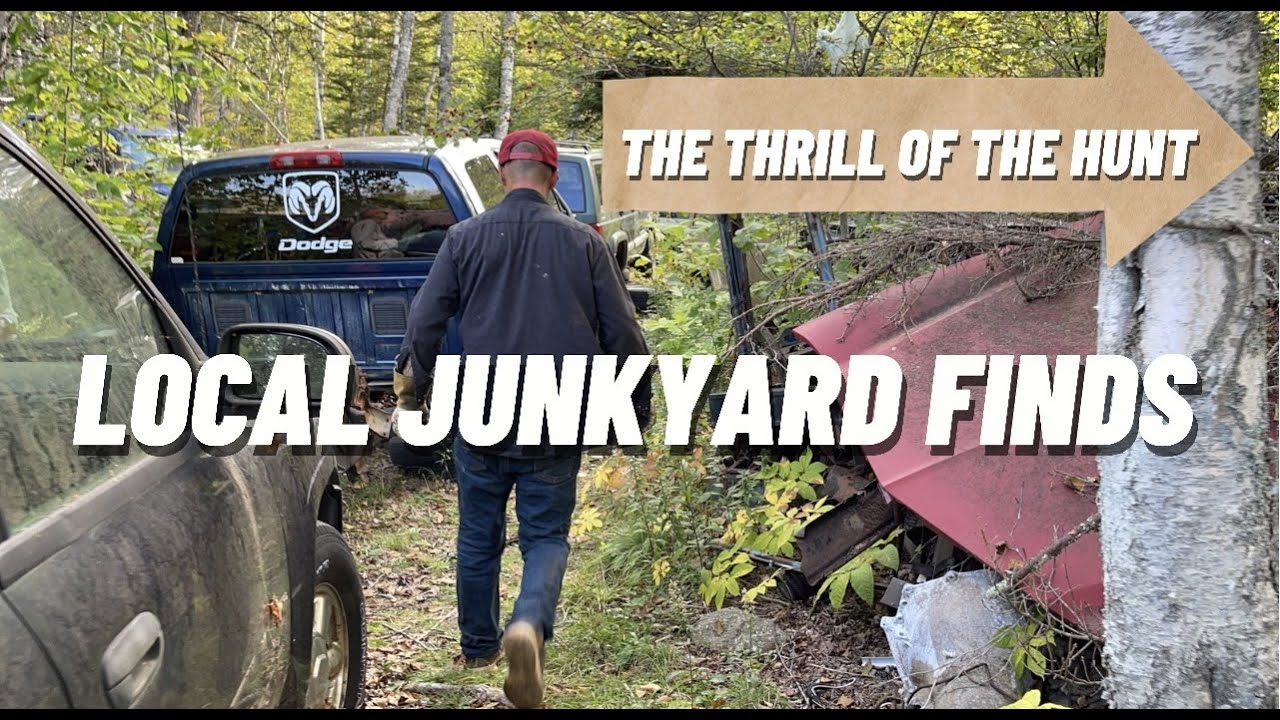THE THRILL OF THE JUNKYARD HUNT: WILL WE GET WHAT WE CAME FOR?