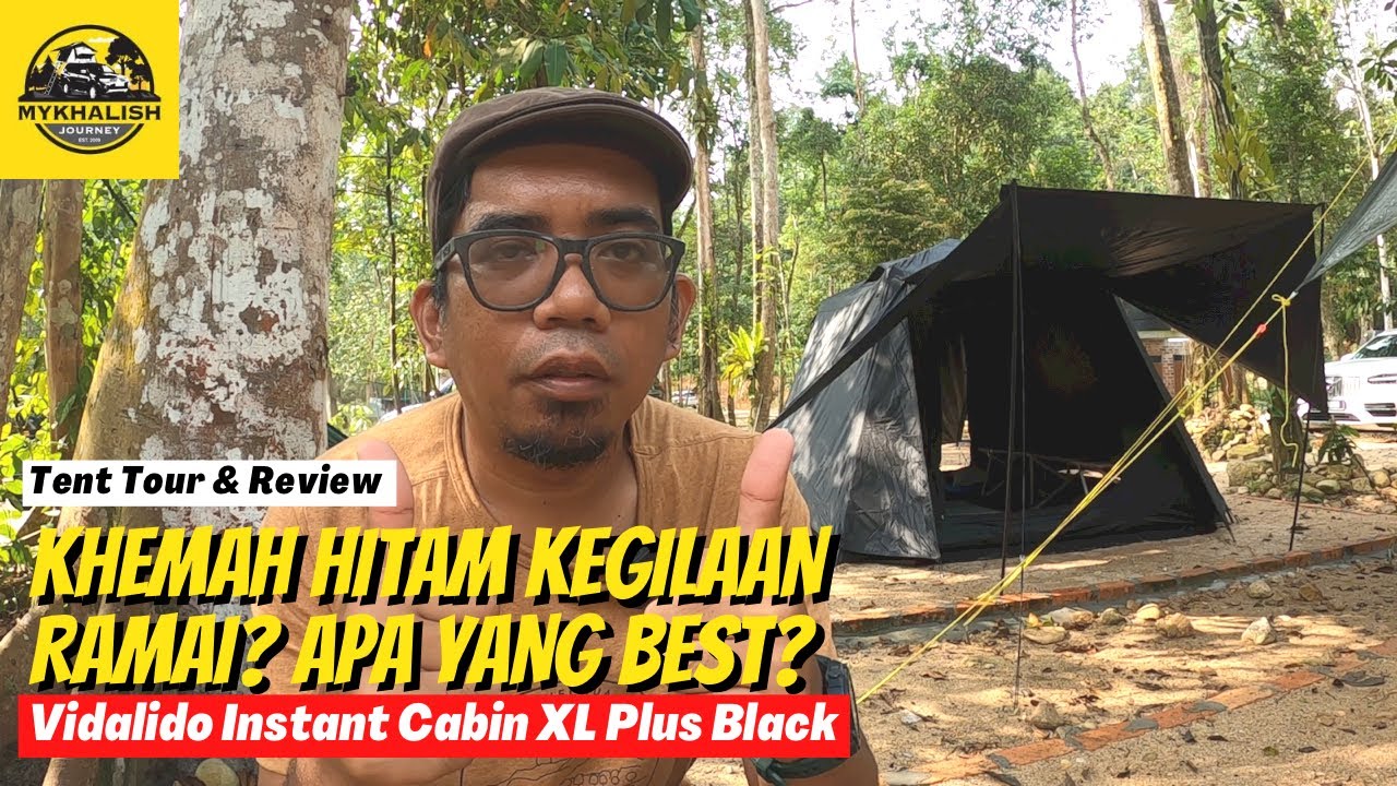 Tent Tour & Review: Khemah HITAM KEGILAAN RAMAI? Vidalido Instant Cabin XL Black #mykhalishjourney
