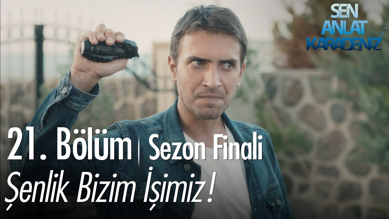 Şenlik bizim işimiz! - Sen Anlat Karadeniz 21. Bölüm | Sezon Finali