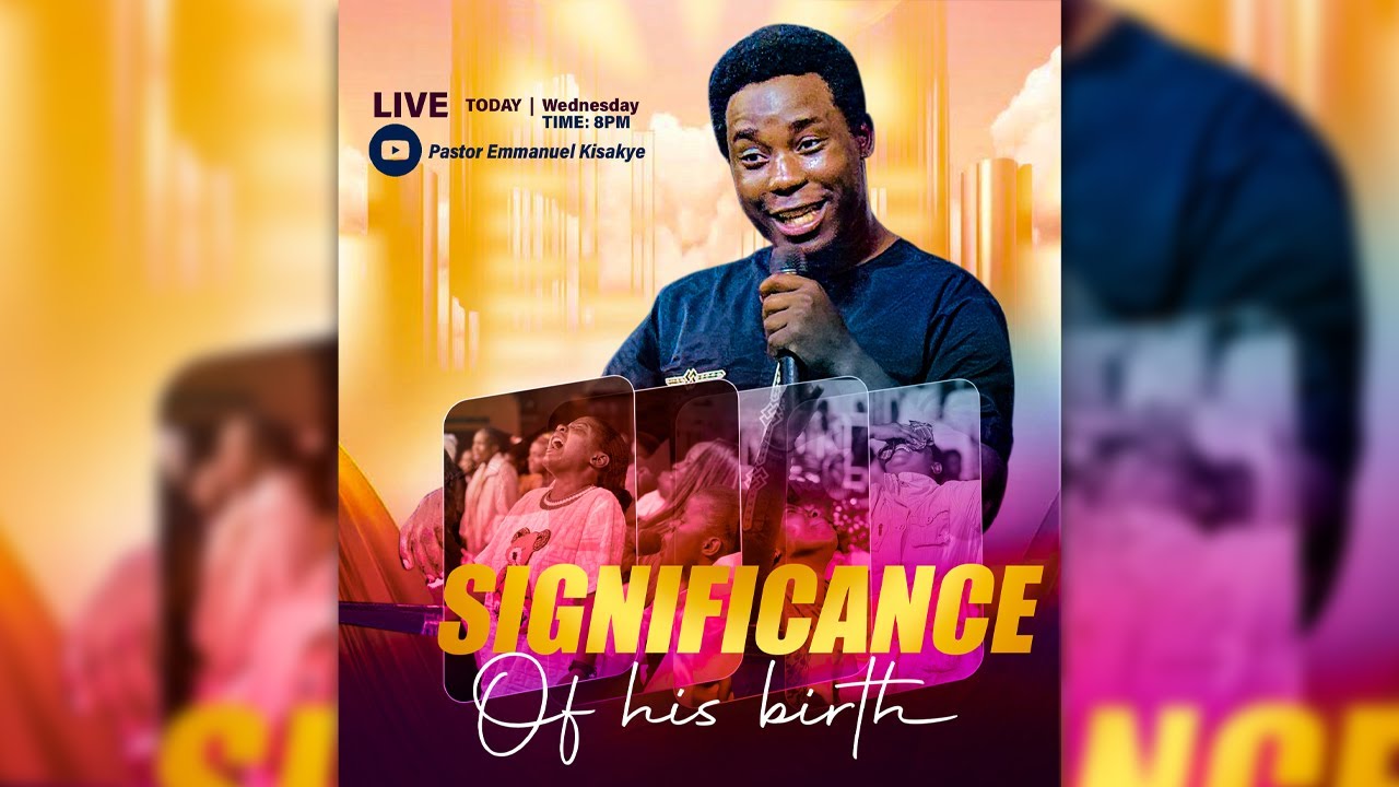 Significance Of His Birth  | Pastor Emmanuel Kisakye | Streaming Live 24/Dec/2025