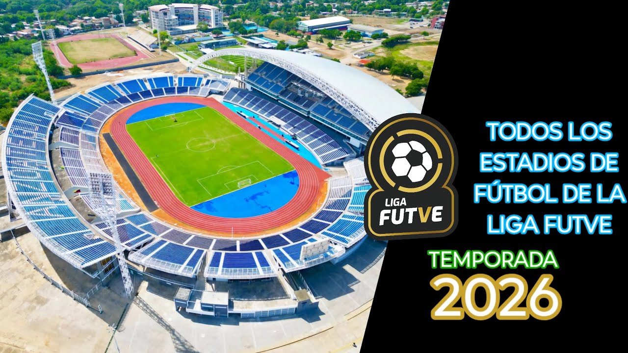 TODOS los Estadios de la Liga FUTVE TEMPORADA 2026 ⚽🇻🇪