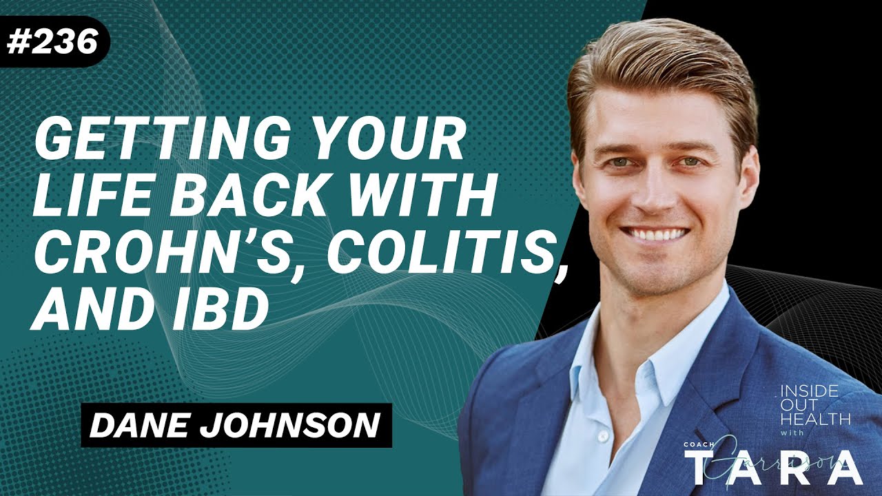 DANE JOHNSON Getting Your Life Back with Crohn’s, Colitis, and IBD