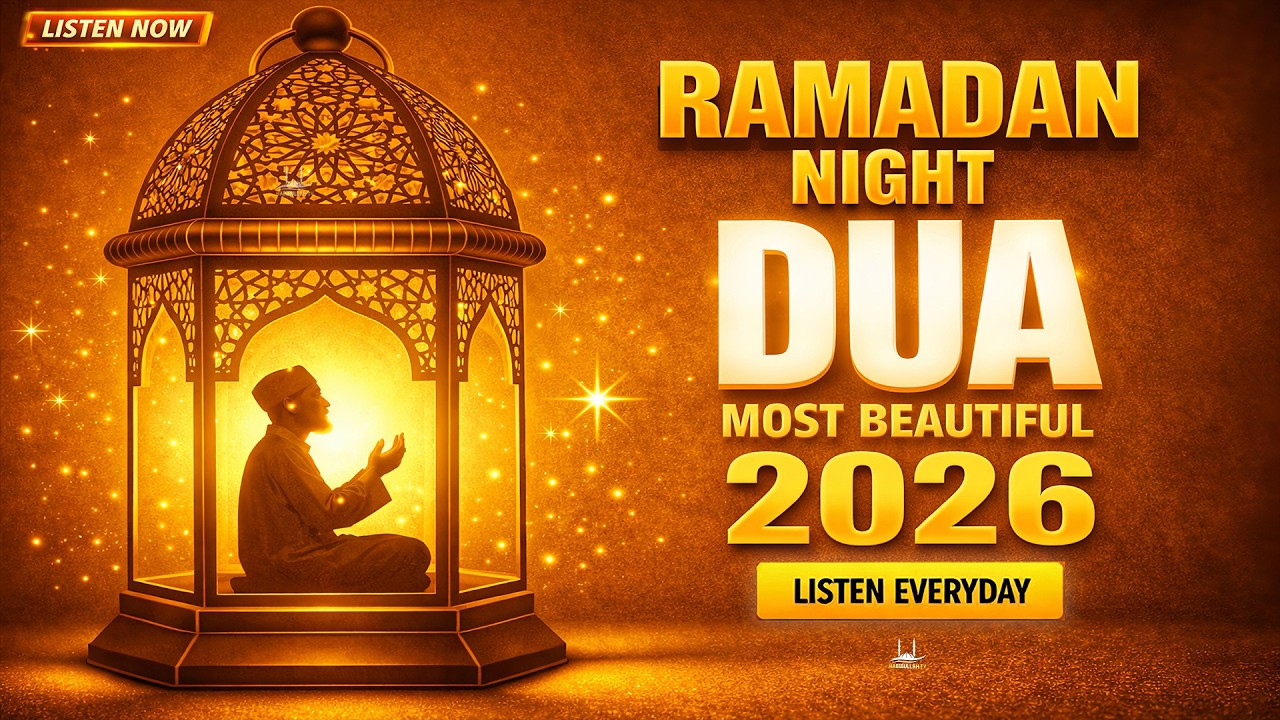 Ramadan Night Dua 2026 | Listen Everyday | Beautiful Dua for Peace & Forgiveness | #ramadan2026