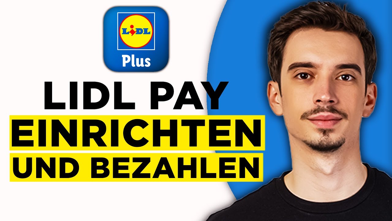 Lidl Pay Einrichten und mit Lidl Plus App Bezahlen (2026) - So Einfach Geht Es!