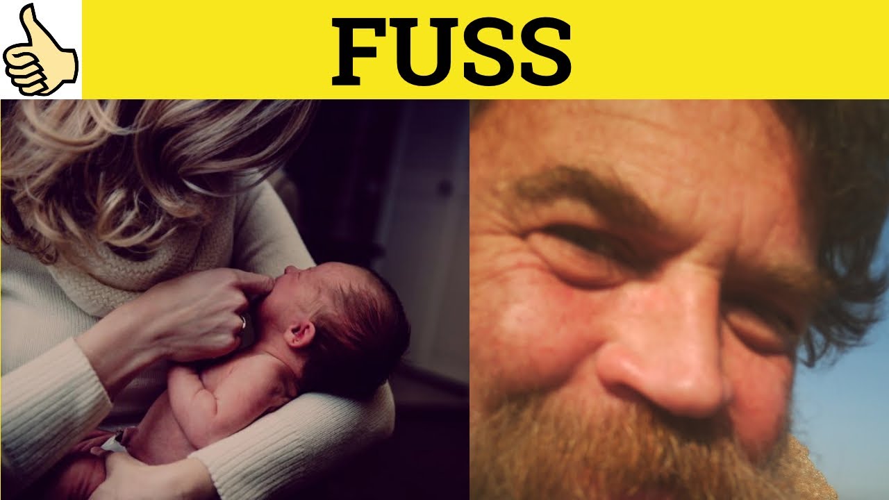 🔵 Fuss Fussy Fusspot - Fuss Meaning - Fuss Examples - Fussy Defined - English Vocabulary