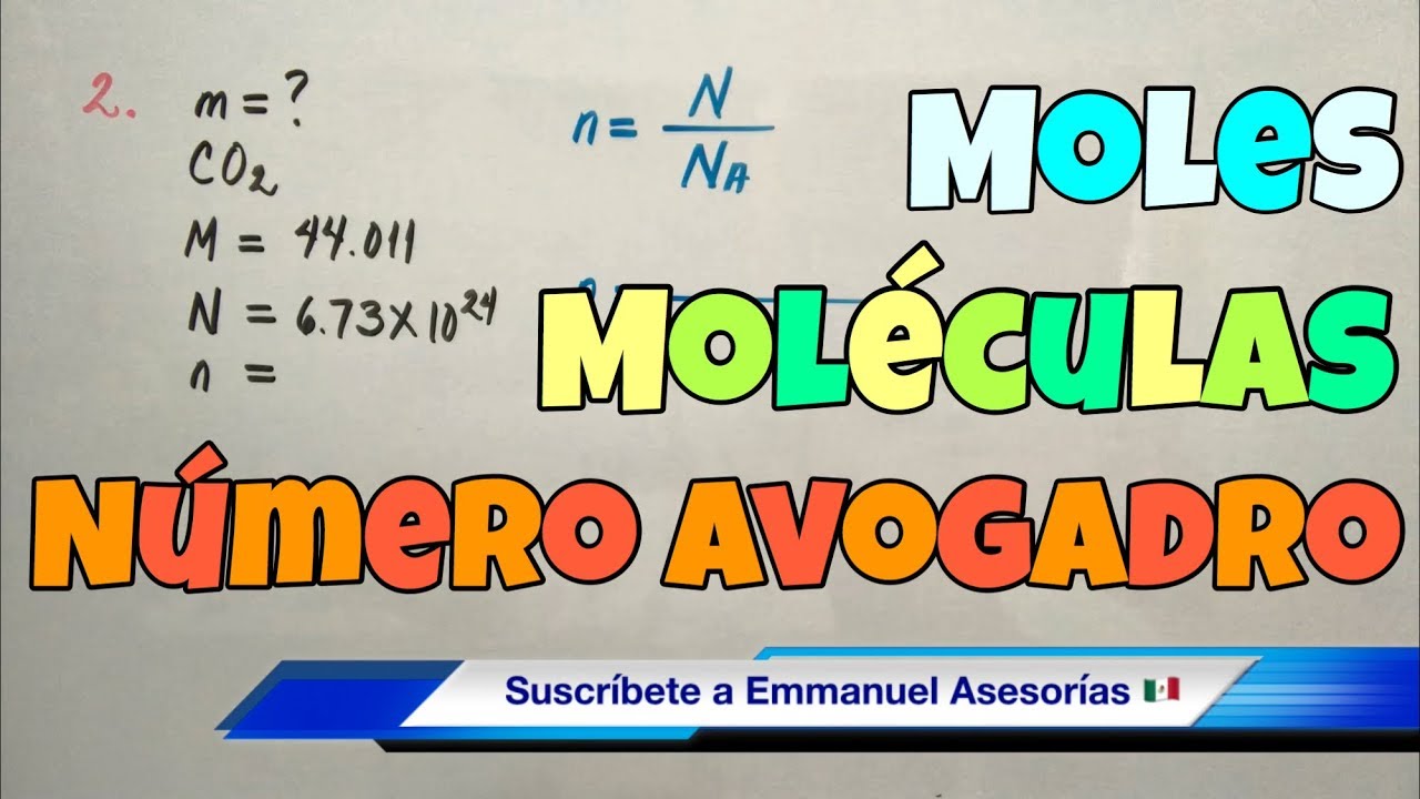 Moles y Moléculas (Número de AVOGADRO)