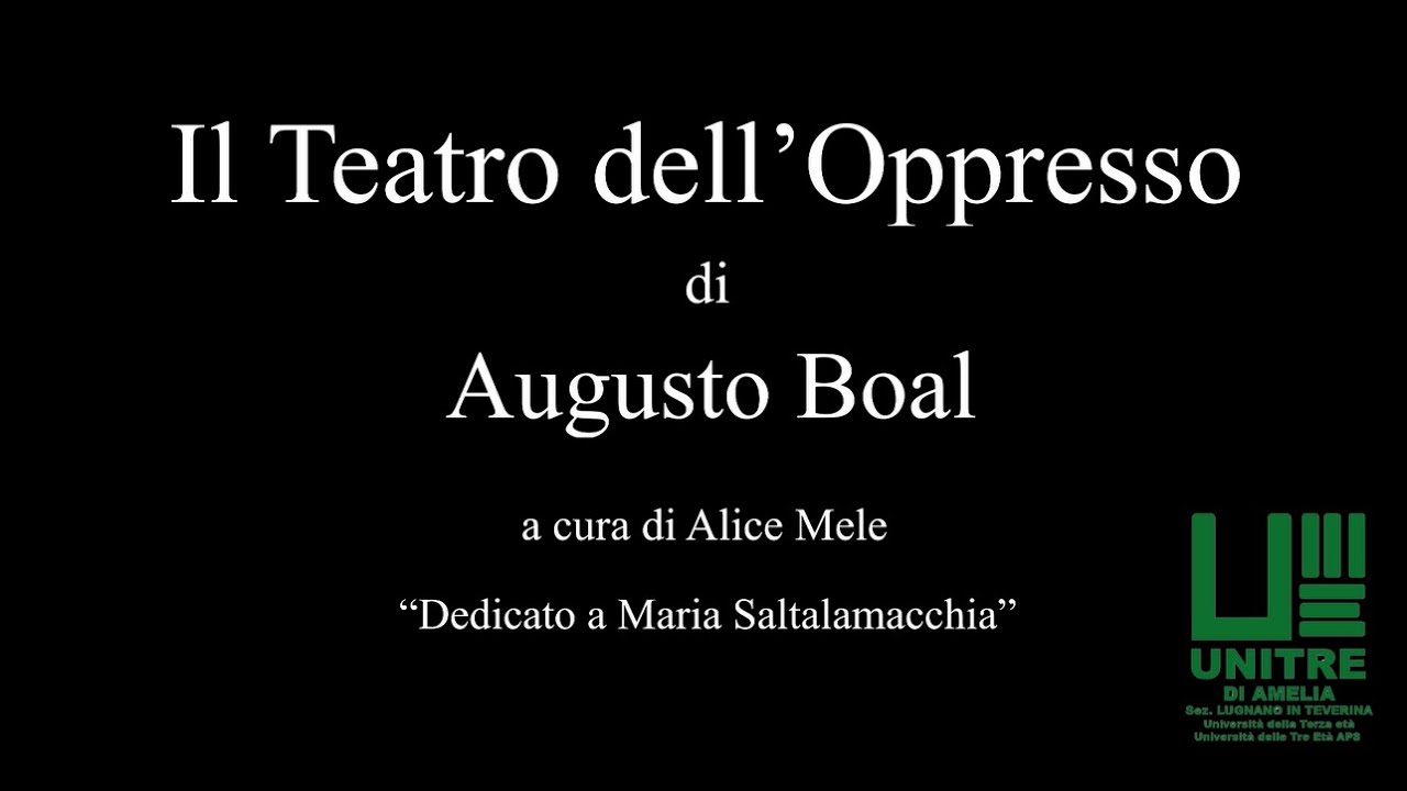 TEATRO DELL' OPPRESSO 1a Puntata di Alice Mele - UNITRE Sez. Lugnano in Teverina