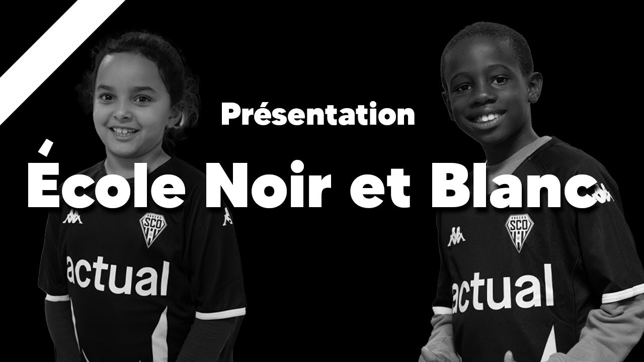 Présentation école Noir et Blanc - SCO Fondation