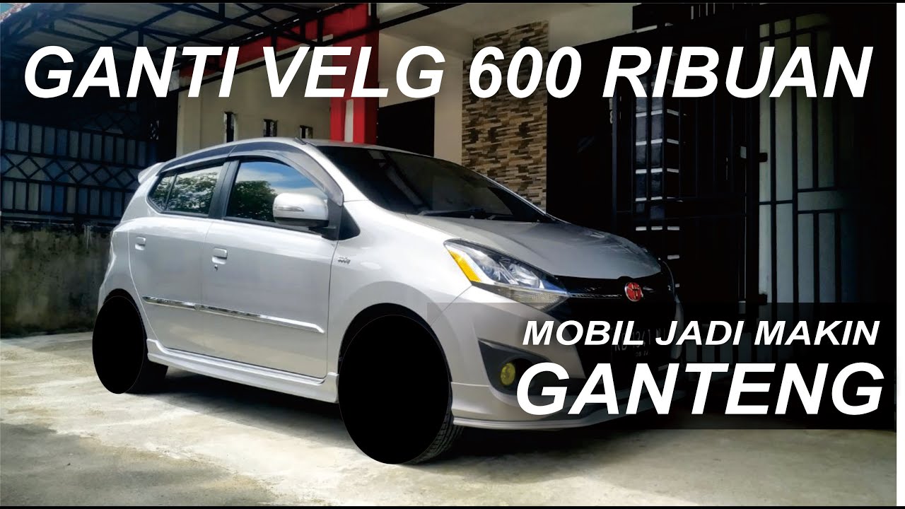 Ganti Velg 600 Ribuan - Daihatsu Ayla 1.2 R Deluxe 2017 -  CarVlog Indonesia - CarVlog#40