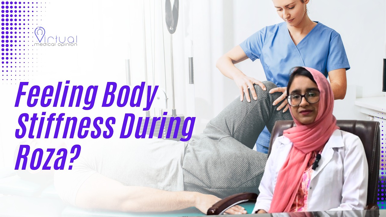 Why Your Body Feels Stiff During Ramadan Roza | Physiotherapist Explains