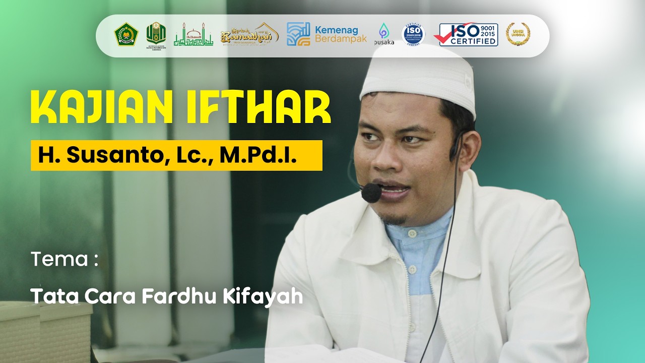 Tata Cara Fardhu Kifayah | H. Susanto, Lc., M.Pd.I. | Berkah Ramadhan 1447 H UINSI Samarinda