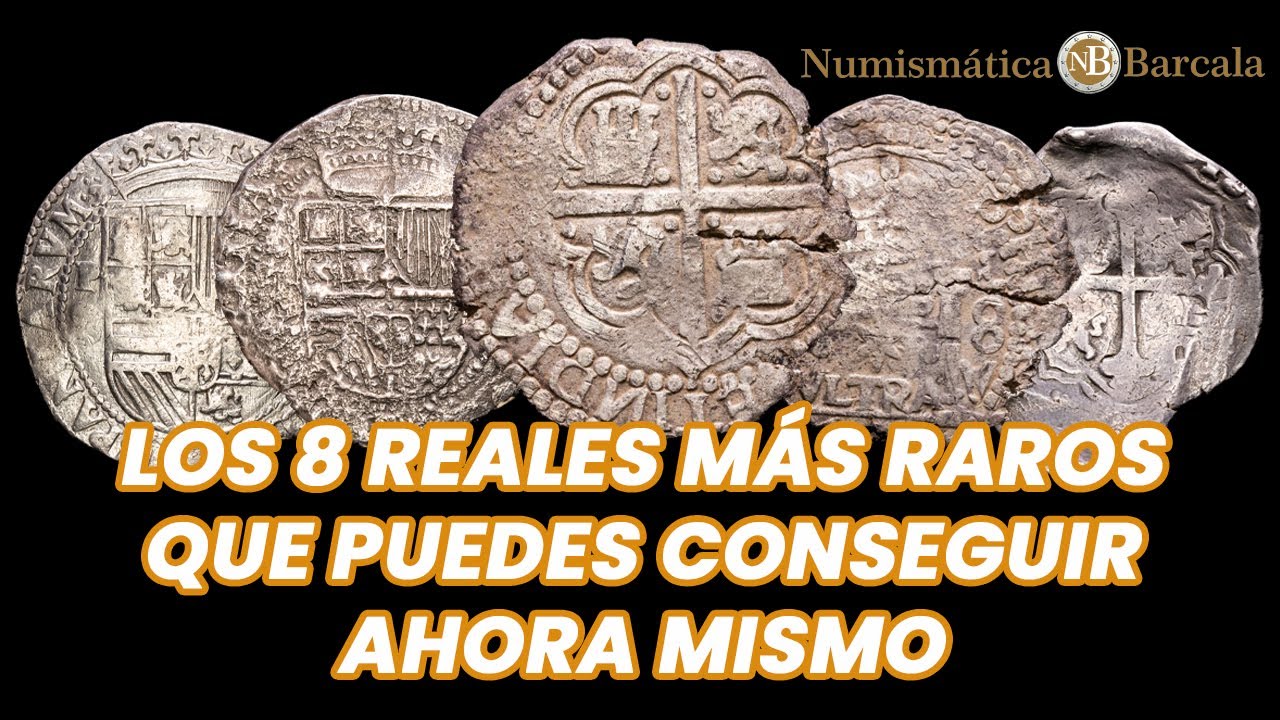 Los mejores 8 reales de Numismática Barcala