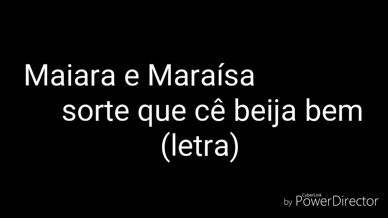 Sorte que cê beija bem (letra)